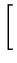 $\displaystyle \left[\vphantom{ D\: \left( grad\left( C\right) -\frac{C}{m}\: grad\left( m\right) \right) }\right.$