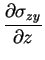 $\displaystyle {\frac{\partial \sigma_{zy}}{\partial z}}$