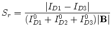 $\displaystyle S_r = \frac{\vert I_{D1}-I_{D3}\vert}{(I^0_{D1}+I^0_{D2}+I^0_{D3})\vert\mathbf{B}\vert}$