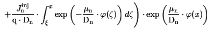 $\displaystyle \left. \; + \frac{J_{\mathrm{n}}^{\mathrm{inj}}}{\mathrm{q}\cdot\...
...c{\mu_{\mathrm{n}}}{\mathrm{D}_{\mathrm{n}}}\cdot\ensuremath{\varphi}(x)\right)$