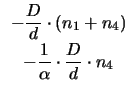$ \begin{array}{c}-\displaystyle\frac{D}{d}\cdot\left(n_{1} + n_{4}\right)\\  [2...
...displaystyle\frac{1}{\alpha}\cdot\displaystyle\frac{D}{d}\cdot n_{4}\end{array}$