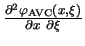 $ {\frac{\partial ^{2}\varphi_{\mathrm{AVC}}(x,\xi)}{\partial x\ \partial\xi}}$