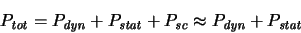 \begin{displaymath}
\ensuremath{P_{\mathit{tot}}}\xspace = \ensuremath{P_{\math...
...\mathit{dyn}}}\xspace + \ensuremath{P_{\mathit{stat}}}\xspace
\end{displaymath}