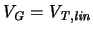 $\ensuremath{V_{\mathit{G}}}\xspace = \ensuremath{V_{\mathit{T,lin}}}\xspace $