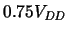 $0.75 \ensuremath{V_{\mathit{DD}}}\xspace $