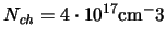 $\ensuremath{N_{\mathit{ch}}}\xspace =\rm 4\cdot10^{17} cm^-3$