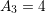 A3 =  4  