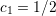 c1 = 1∕2  