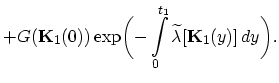 $\displaystyle +G(\vec{K}_{1}(0))\exp\biggl(-\int_{0}^{t_{1}}\widetilde{\lambda}[\vec{K}_{1}(y)]\,dy\biggr).$