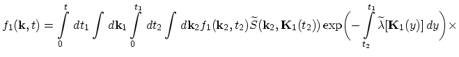 $\displaystyle f_{1}(\vec{k},t)=\int_{0}^{t}\,dt_{1}\int\,d\vec{k}_{1}\int_{0}^{...
...biggl(-\int_{t_{2}}^{t_{1}}\widetilde{\lambda}[\vec{K}_{1}(y)]\,dy\biggr)\times$