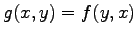 $ g(x, y)=f(y, x)$