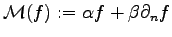 $\displaystyle \mathcal{M}(f) := \alpha f + \beta \partial_n f$