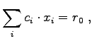 $\displaystyle \sum_i c_i \cdot x_i = r_0 \; ,$