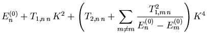 $\displaystyle {\ensuremath{{E}}}_{n }^{(0)} +
{T}_{1,n n}   {K}^2 +
\left(
{T...
...2}{{\ensuremath{{E}}}_{n }^{(0)} - {\ensuremath{{E}}}_{m }^{(0)}}
\right) {K}^4$