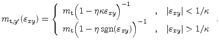 $\displaystyle m_{\mathrm{t},y'}({\ensuremath{\varepsilon_{xy}}}) = \left\{ \beg...
...quad $\vert{\ensuremath{\varepsilon_{xy}}}\vert>1/\kappa$} \end{array} \right..$
