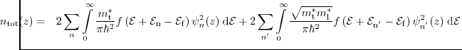 $\displaystyle \hspace*{-0.7cm} n_{\mathrm{tot}}(z) =  2 \ensuremath{\sum_{\ensu...
..._{\ensuremath{n^{'}}}}^2(z)\ensuremath{{\;}\mathrm{d}}\ensuremath{\mathcal{E}}}$