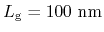 $ L_{\mathrm{g}} =100 \ensuremath{\mathrm{nm}}$