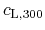 $ c_\ensuremath{\mathrm{L,300}}$