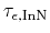 $ \tau_{\epsilon, \ensuremath{\mathrm{InN}}}$