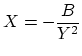 $ \displaystyle X = -\frac{B}{Y^2}$