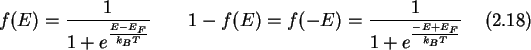 \begin{gather}f(E)=\frac{1}{1+e^{\frac{E-E_F}{k_BT}}} \qquad
1-f(E) = f(-E) = \frac{1}{1+e^{\frac{-E+E_F}{k_BT}}}
\end{gather}