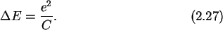 \begin{gather}
\Delta E = \frac{e^2}{C}.
\end{gather}