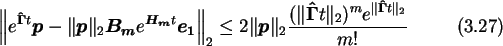 \begin{gather}\left\Vert e^{\boldsymbol{\hat{\Gamma}}t}\boldsymbol{p}-\Vert\bold...
...mma}}t\Vert _2)^m
e^{\Vert\boldsymbol{\hat{\Gamma}}t\Vert _2}}{m!}
\end{gather}