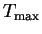 $T_{\text {max}}$