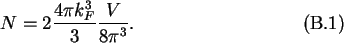 \begin{gather}N=2\frac{4\pi k_F^3}{3}\frac{V}{8\pi^3}.
\end{gather}