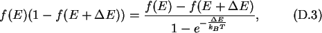 \begin{gather}f(E)(1-f(E+\Delta E)) = \frac{f(E)-f(E+\Delta E)}
{1-e^{-\frac{\Delta E}{k_BT}}},
\end{gather}