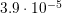 3.9⋅10− 5  