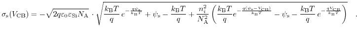 $\displaystyle \sigma_{\text{s}}(V_{\text{CB}})=-\sqrt{2q\varepsilon_{0}\varepsi...
...c{k_{\text{B}} T}{q}\,e^{-\frac{q V_{\text{CB}}}{k_{\text{B}} T}}\right)}\quad.$