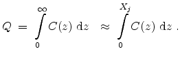 $\displaystyle Q\; =\; \int \limits_{0}^{\infty} C(z) \;\mathrm{d}z   \approx  \int \limits_{0}^{X_{j}} C(z) \mathrm{d}z \;.$